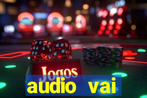 audio vai corinthians whatsapp